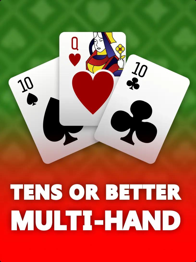 Tens or Better (Multi-Hand) Unified